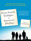 From Family Collapse to America's Decline (eBook): The Educational, Economic, and Social Costs of Family Fragmentation